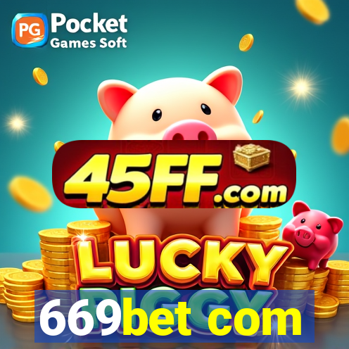 669bet com